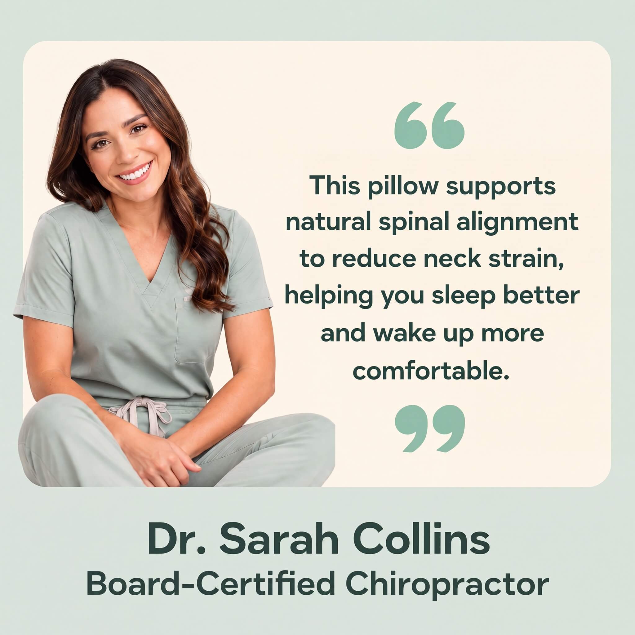 Chiropractor approved — Dr. Sarah Collins, board-certified chiropractor: this pillow supports natural spinal alignment to reduce neck strain and helps you wake up more comfortable