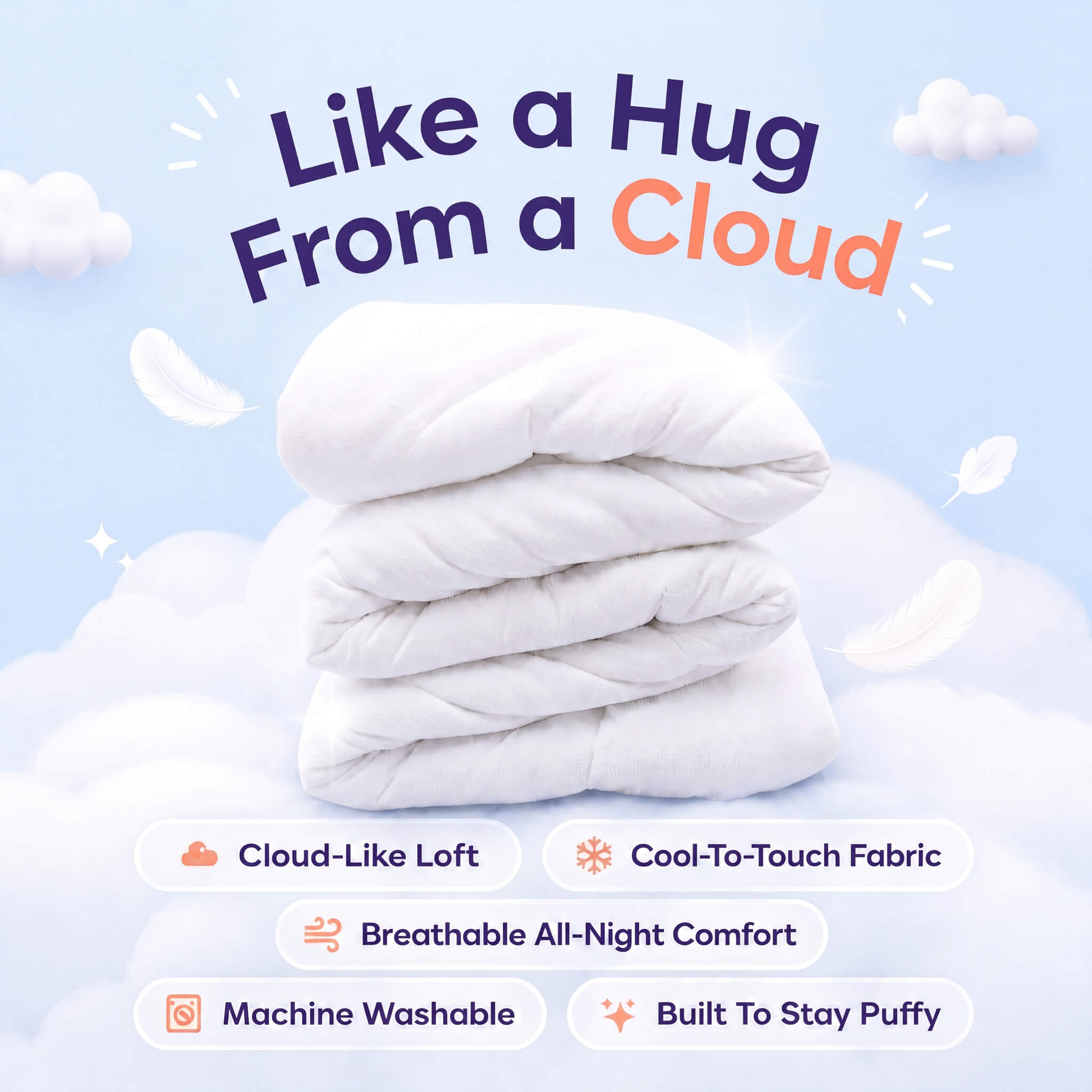 Cloud Puff Duvet — like a hug from a cloud: cloud-like loft, cool-to-touch fabric, breathable all-night comfort, machine washable, built to stay puffy